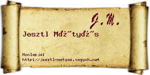 Jesztl Mátyás névjegykártya
